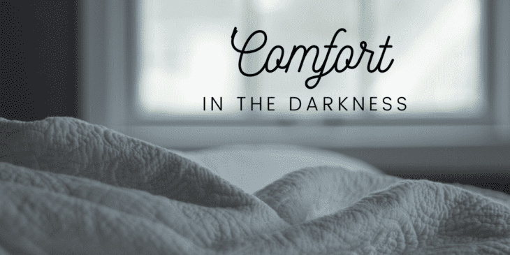 Comfort in the Darkness blog