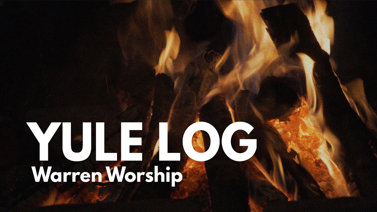 Yule Log Warren Worship