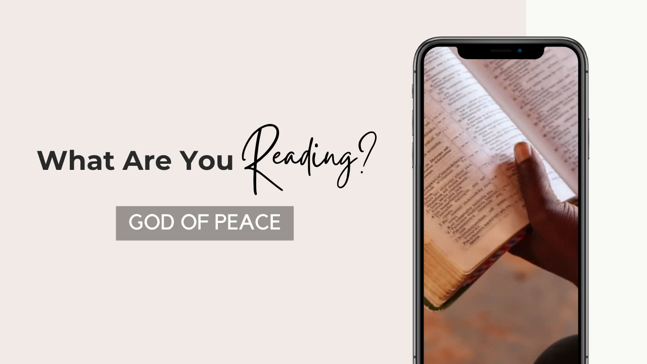 What are YOU reading_God of Peace